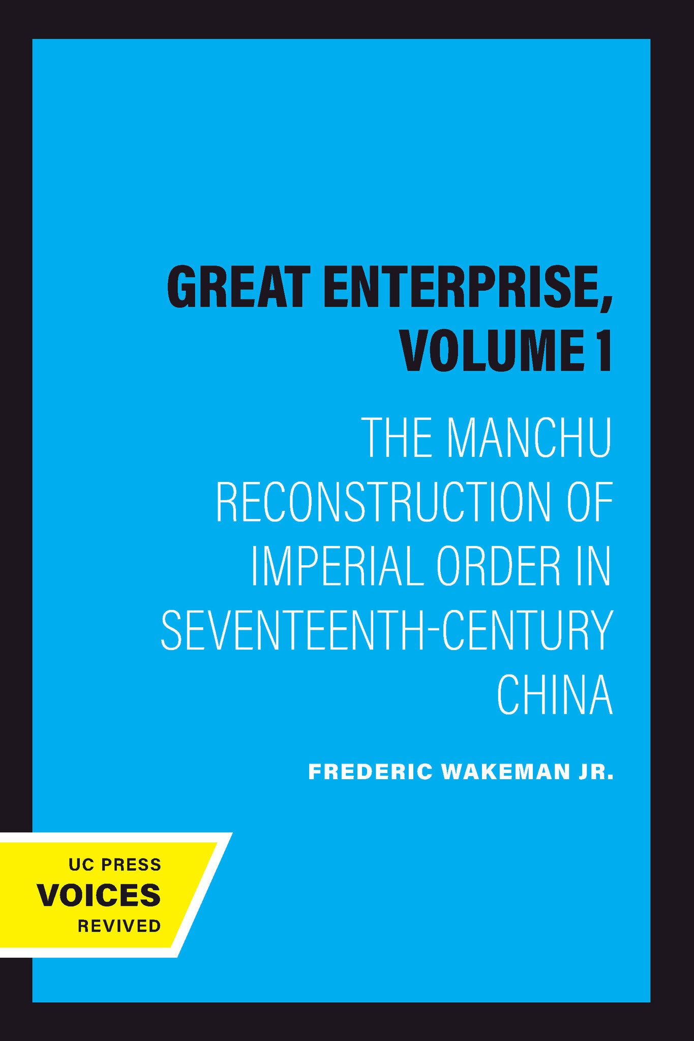 Cover image for The Great Enterprise, Volume 1 ISBN 9780520340749